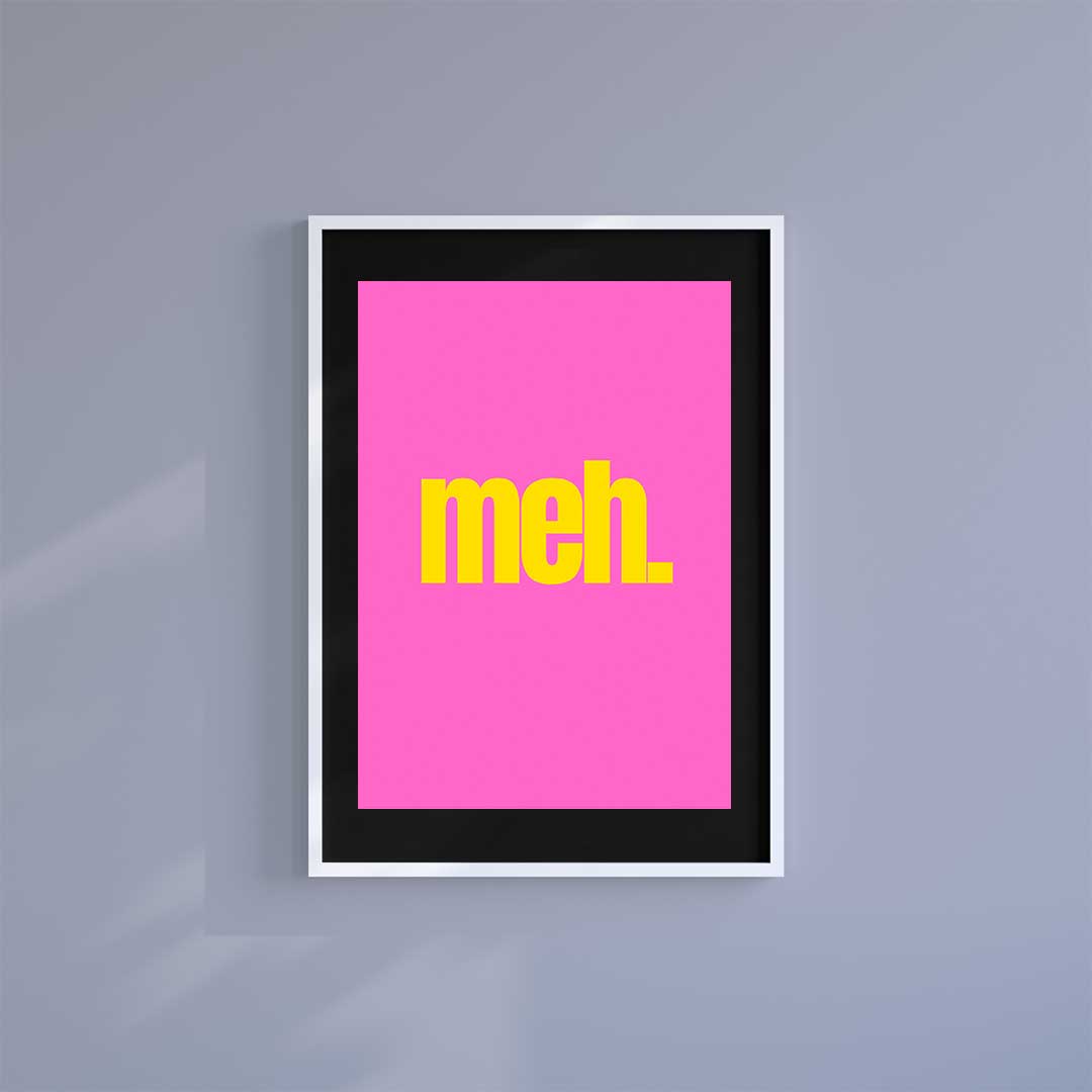 Medium (A3) 11.75" x 16.5" inc Mount-Black-Meh- Wall Art Print-Famous Rebel