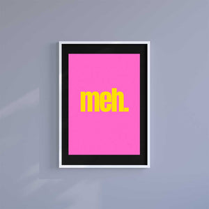 Small 10"x8" inc Mount-Black-Meh- Wall Art Print-Famous Rebel