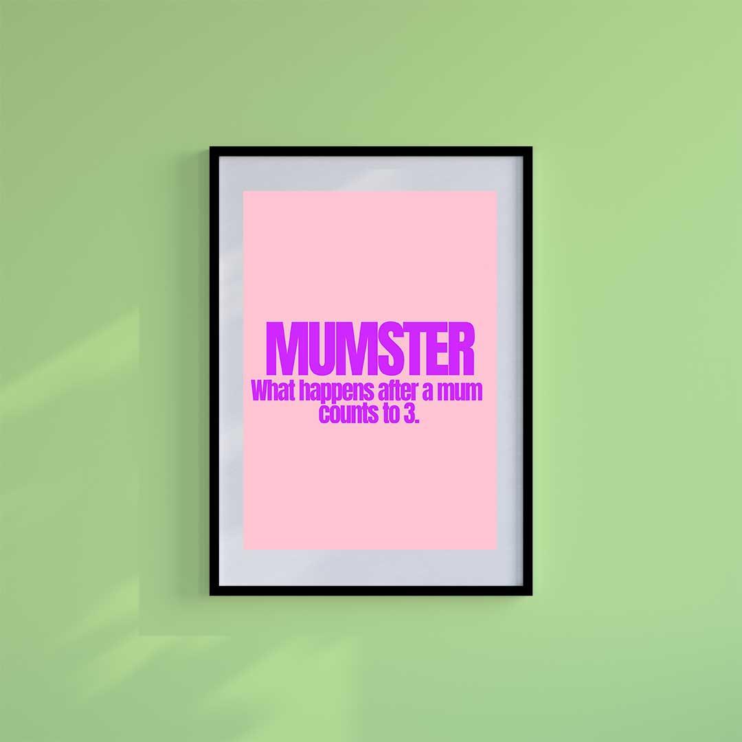 -Mumster- Wall Art Print-Famous Rebel