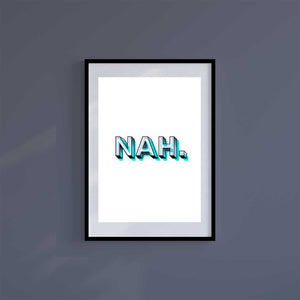 Large (A2) 16.5" x 23.4" inc Mount-Black-Nah - Wall Art Print-Famous Rebel