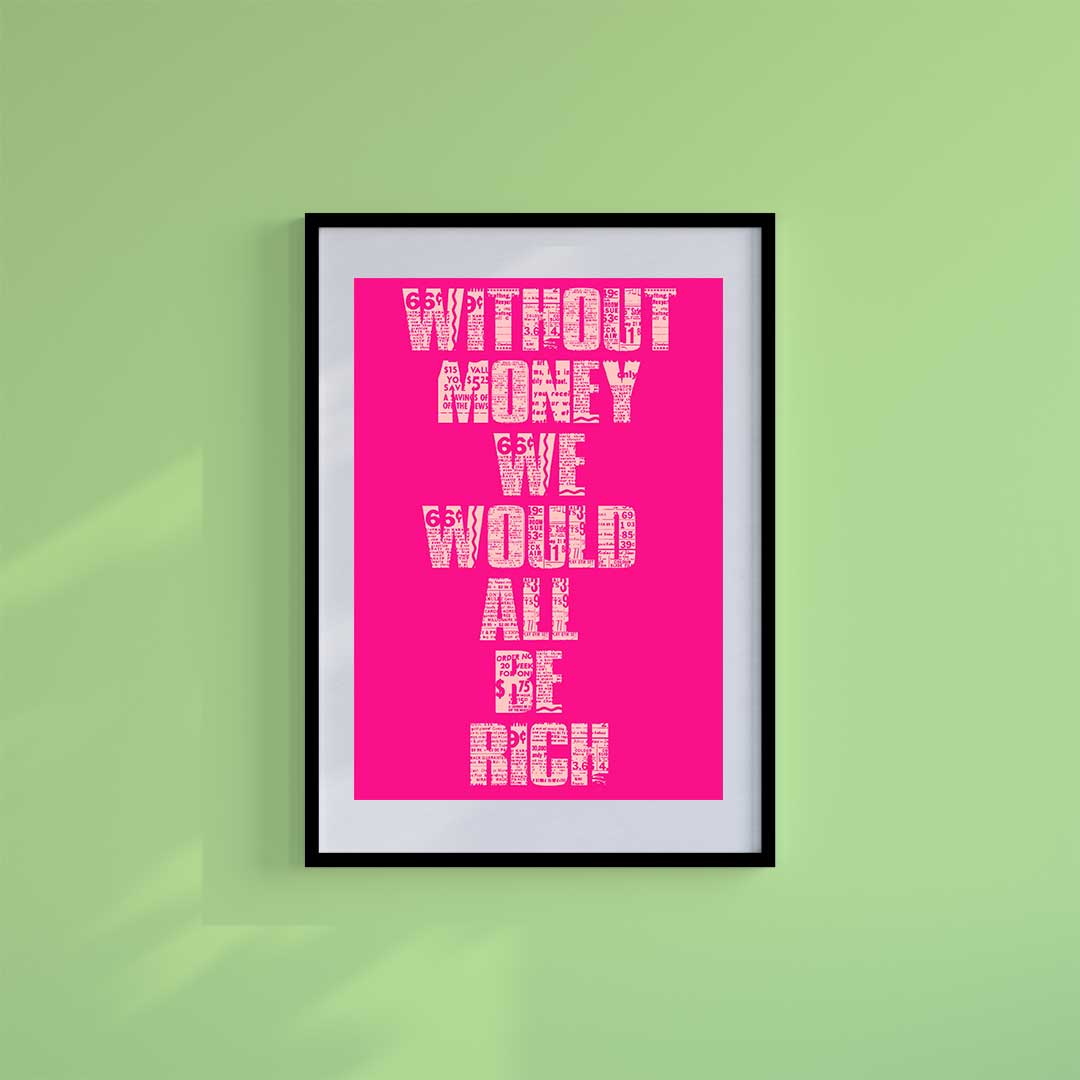 Small 10"x8" inc Mount-White-No Money - Wall Art Print-Famous Rebel