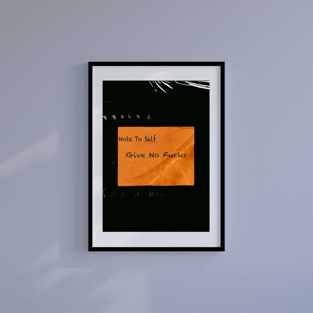 -Note to Self - Wall Art Print-Famous Rebel