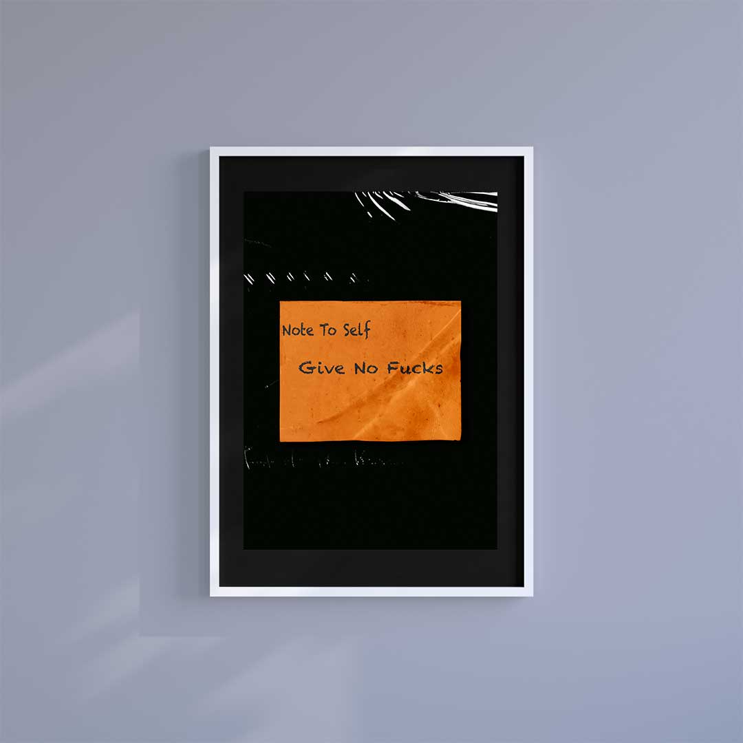 -Note to Self - Wall Art Print-Famous Rebel