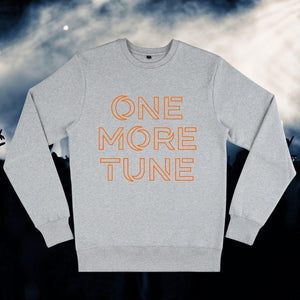 One More Tune - Sweatshirt-Famous Rebel
