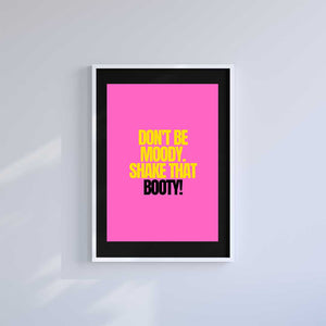 Small 10"x8" inc Mount-Black-Shake That Booty- Wall Art Print-Famous Rebel