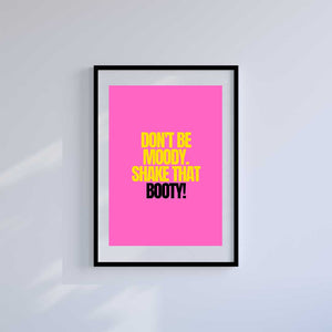 Small 10"x8" inc Mount-White-Shake That Booty- Wall Art Print-Famous Rebel