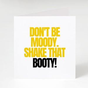 Shake that Booty -Notecard Famous Rebel