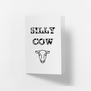 Silly Cow - Greetings Card Famous Rebel