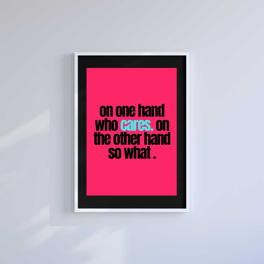 Large (A2) 16.5" x 23.4" inc Mount-Black-So What- Wall Art Print-Famous Rebel