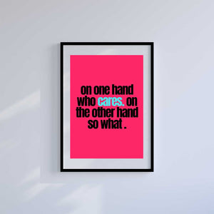 Large (A2) 16.5" x 23.4" inc Mount-White-So What- Wall Art Print-Famous Rebel