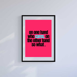 Medium (A3) 11.75" x 16.5" inc Mount-White-So What- Wall Art Print-Famous Rebel