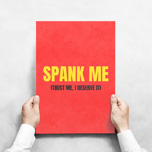 -Spank Me- Wall Art Print-Famous Rebel