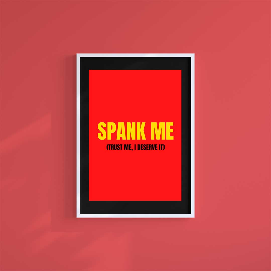 Large (A2) 16.5" x 23.4" inc Mount-Black-Spank Me- Wall Art Print-Famous Rebel