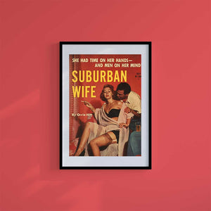 Medium (A3) 11.75" x 16.5" inc Mount-White-Suburban Wife - Wall Art Print-Famous Rebel