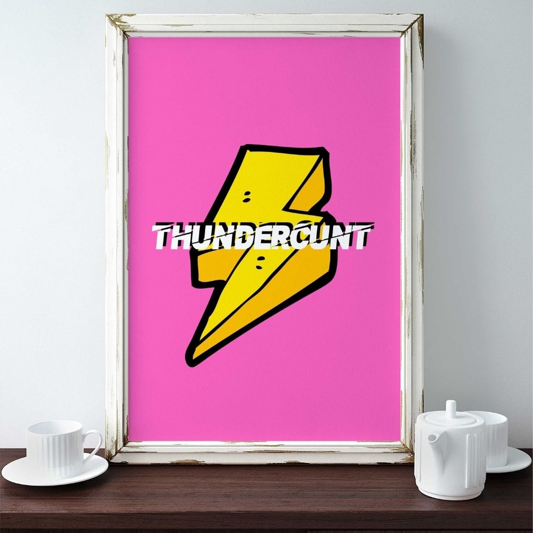 Thundercunt - Wall Art Print-Wall Art Print-Famous Rebel