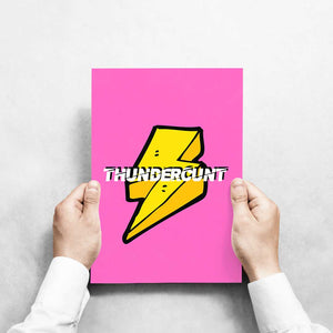 -Thundercunt - Wall Art Print-Famous Rebel