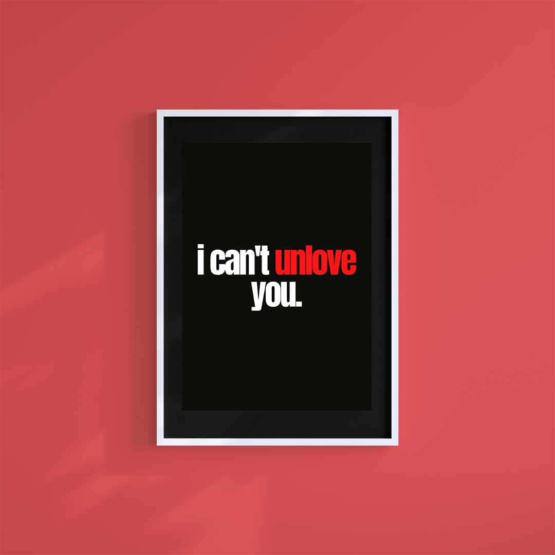 Large (A2) 16.5" x 23.4" inc Mount-Black-Unlove- Wall Art Print-Famous Rebel