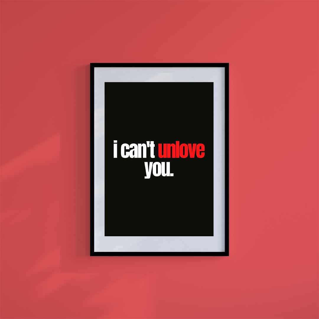 Large (A2) 16.5" x 23.4" inc Mount-White-Unlove- Wall Art Print-Famous Rebel