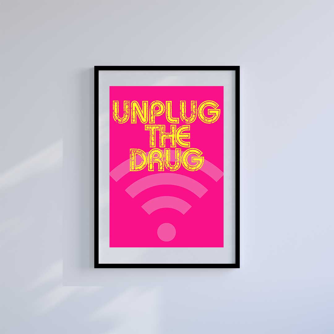 Medium (A3) 11.75" x 16.5" inc Mount-White-Unplug the Drug- Wall Art Print-Famous Rebel