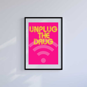 Medium (A3) 11.75" x 16.5" inc Mount-White-Unplug the Drug- Wall Art Print-Famous Rebel