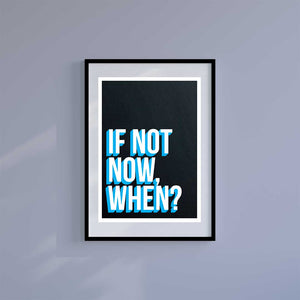 -When? - Wall Art Print-Famous Rebel