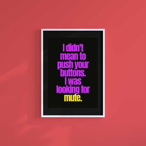 Large (A2) 16.5" x 23.4" inc Mount-Black-Wrong Buttons- Wall Art Print-Famous Rebel