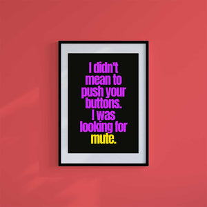 Large (A2) 16.5" x 23.4" inc Mount-White-Wrong Buttons- Wall Art Print-Famous Rebel