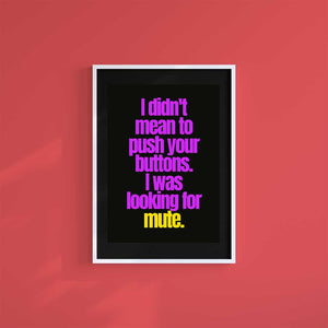Small 10"x8" inc Mount-Black-Wrong Buttons- Wall Art Print-Famous Rebel