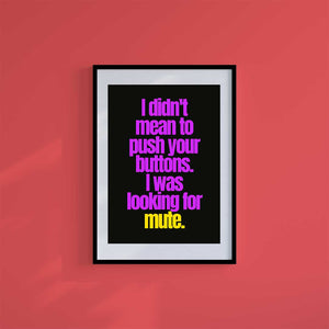 Small 10"x8" inc Mount-White-Wrong Buttons- Wall Art Print-Famous Rebel