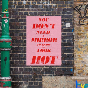 -You Look Hot- Wall Art Print-Famous Rebel