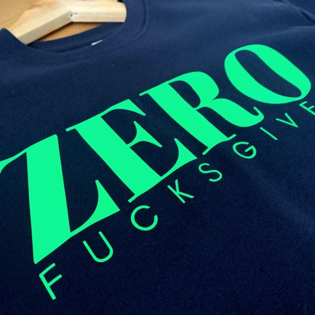 Zero Fucks - Sweatshirt-Famous Rebel