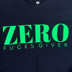 Zero Fucks - Sweatshirt-Famous Rebel